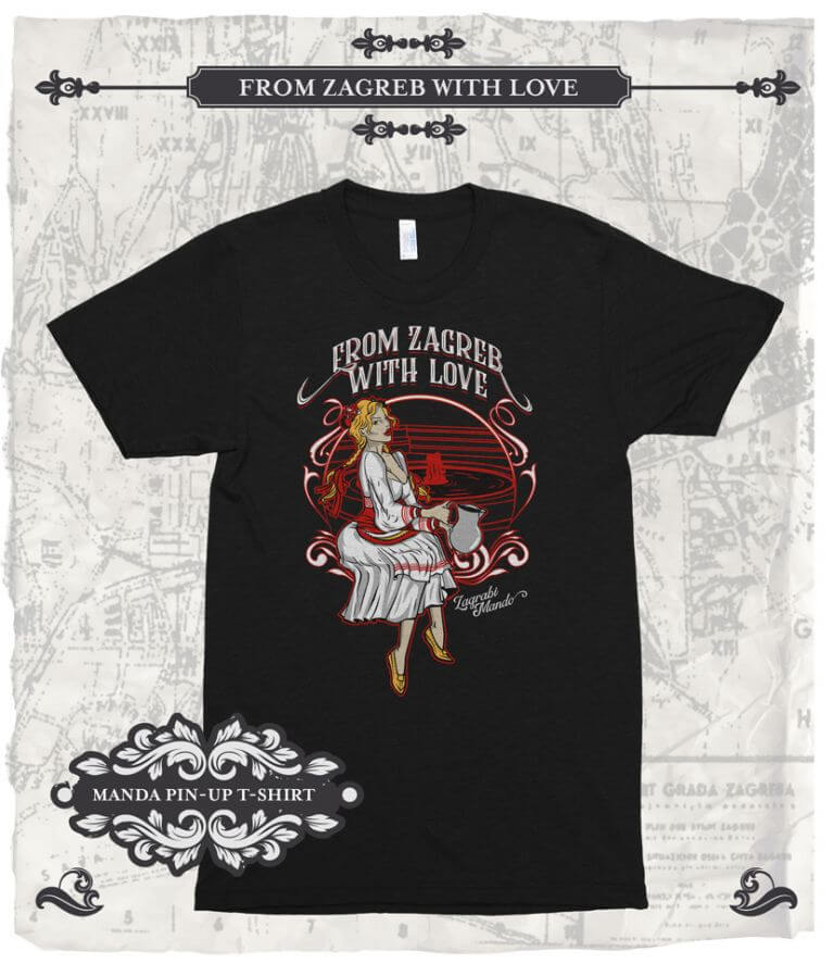 From Zagreb With Love Tshirt Pin-Up Manda